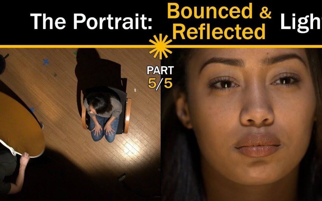 The Portrait: Bounced & Reflected Light
